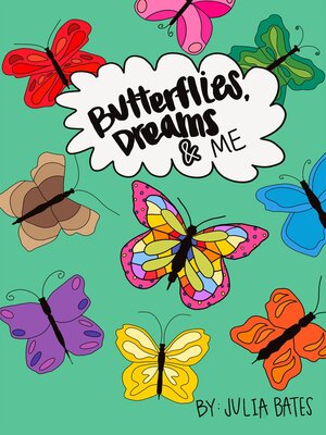 cover image of Butterflies, Dreams & Me